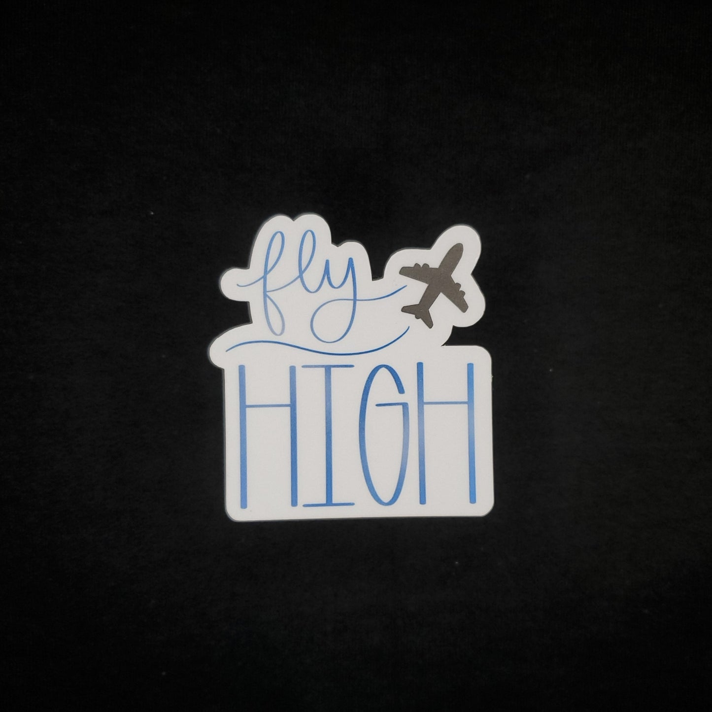 Sticker - "Fly High"