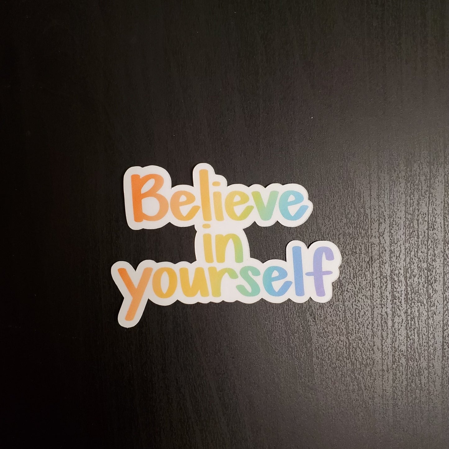 Sticker - “Believe in yourself” rainbow