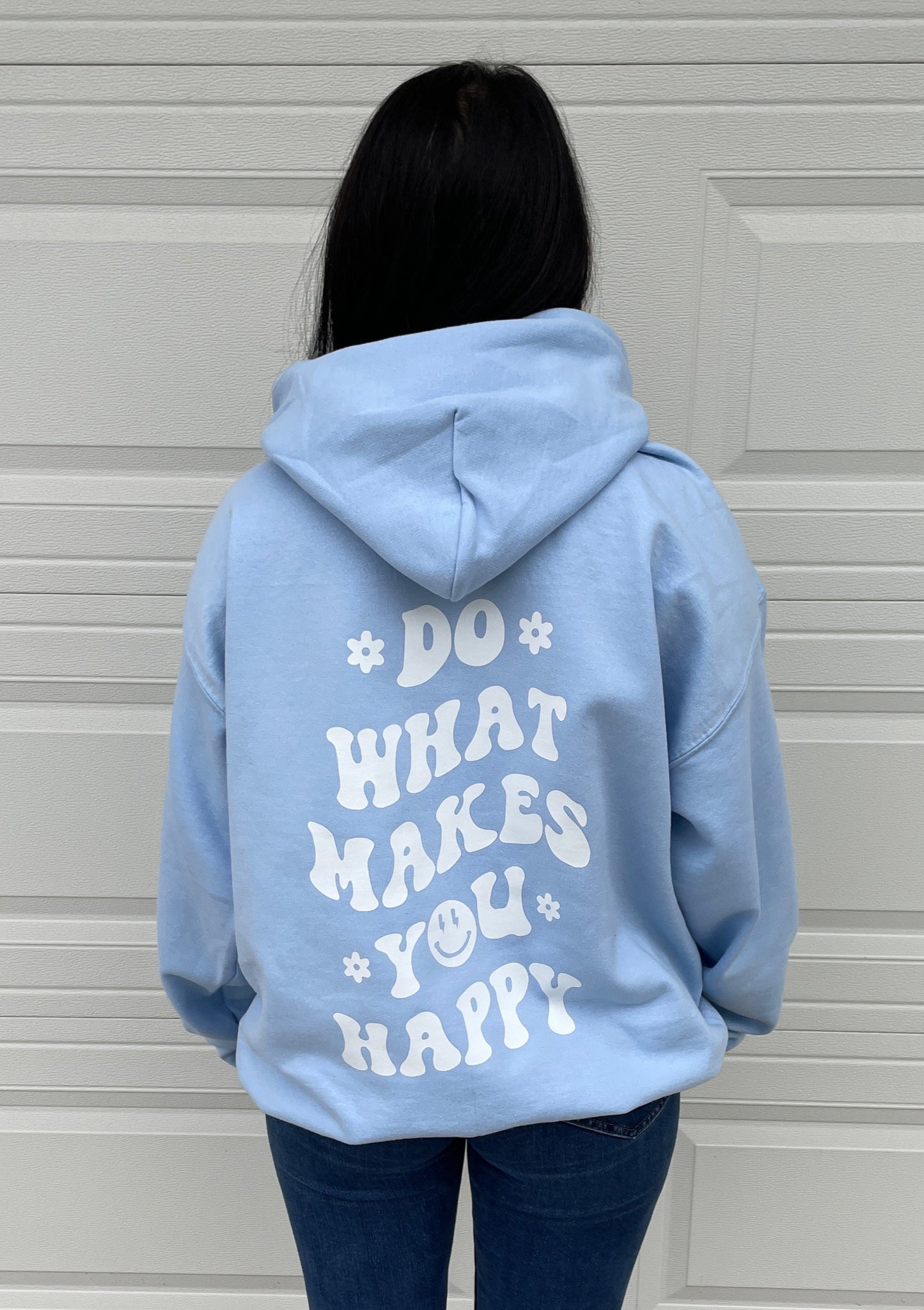 Do What Makes You Happy Hoodie/Crewneck