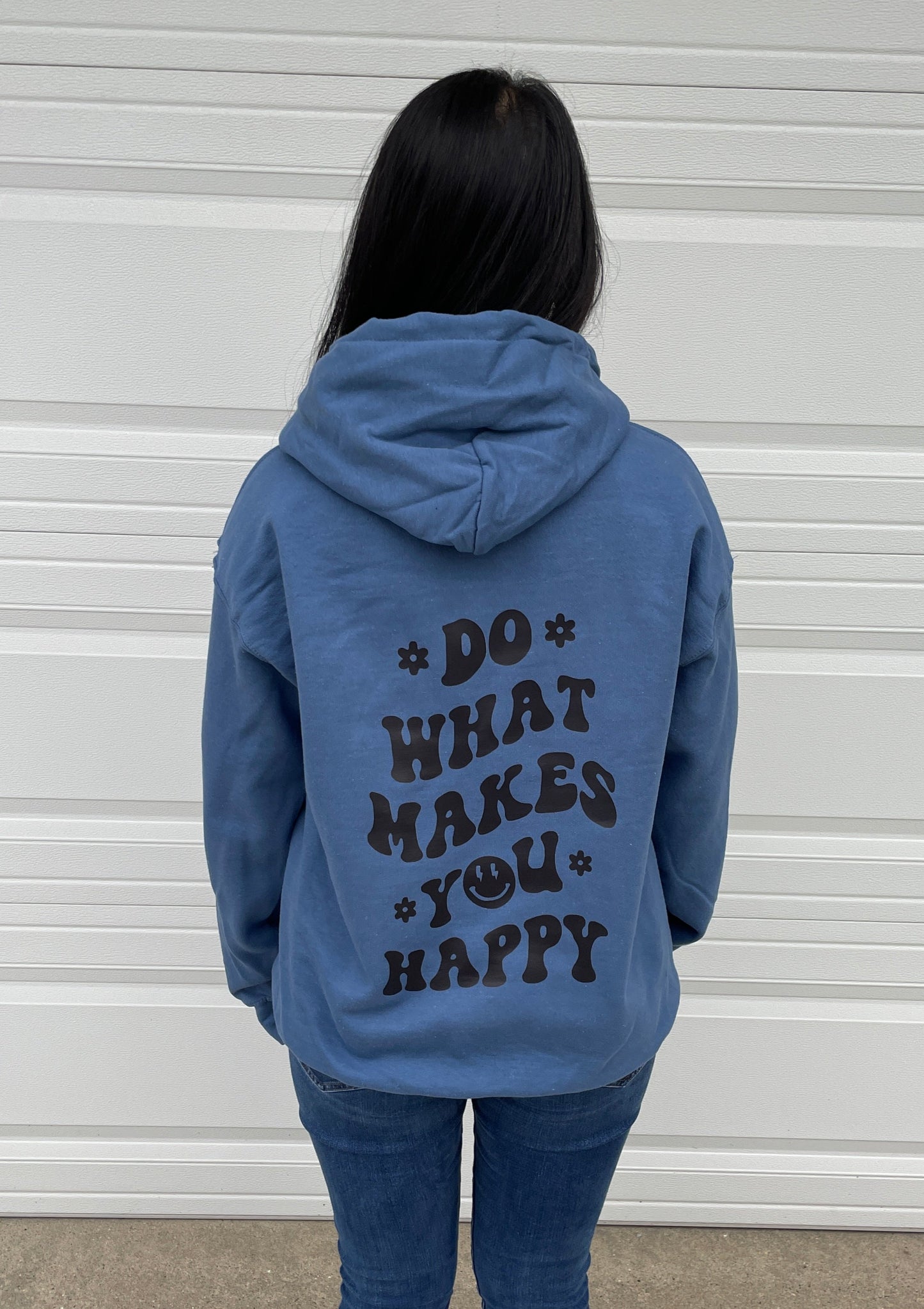 Do What Makes You Happy Hoodie/Crewneck